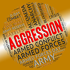 Image showing Aggression Word Means Infringement Wordcloud And Encroachment