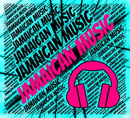 Image showing Jamaican Music Means Sound Tracks And Audio