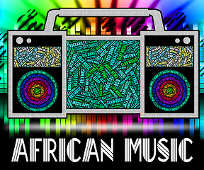 Image showing African Music Shows Sound Tracks And Acoustic