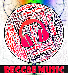 Image showing Reggae Music Represents Sound Tracks And Calypso