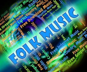 Image showing Folk Music Means Sound Tracks And Audio