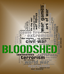 Image showing Bloodshed Word Represents Military Action And Battle