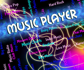 Image showing Music Player Represents Sound Tracks And Musical