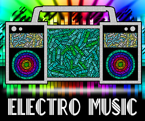 Image showing Electro Music Represents Sound Track And Electronic