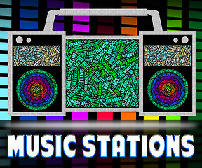 Image showing Radio Stations Represents Sound Track And Broadcast