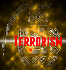 Image showing Terrorism Word Indicates Freedom Fighters And Anarchist