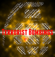 Image showing Terrorist Bombings Represents Urban Guerrilla And Arsonist