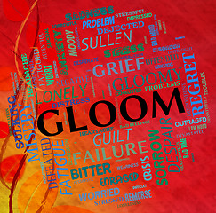 Image showing Gloom Word Shows Glumness Misery And Unhappiness