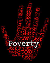 Image showing Stop Poverty Means Warning Sign And Caution