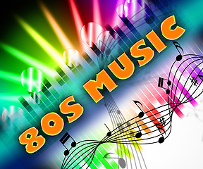 Image showing Eighties Music Means Melodies Acoustic And Melody