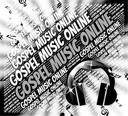 Image showing Gospel Music Online Means Christ\'s Teaching And Christian