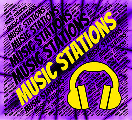 Image showing Music Stations Indicates Sound Tracks And Media