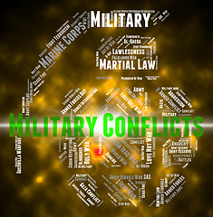 Image showing Armed Conflict Represents Military Conflicts And Battle