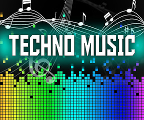 Image showing Techno Music Indicates Sound Track And Dance