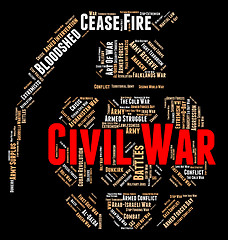 Image showing Civil War Means Military Action And Authority