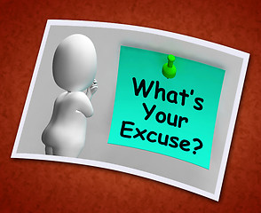 Image showing What\'s Your Excuse Photo Means Explain Procrastination