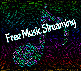 Image showing Free Music Streaming Shows Sound Track And Acoustic