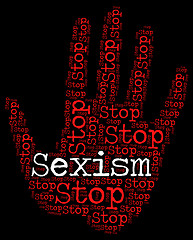 Image showing Stop Sexism Shows Sexual Discrimination And Caution