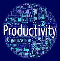 Image showing Productivity Word Indicates Performance Productive And Effective