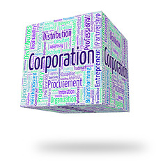 Image showing Corporation Word Indicates Corporate Text And Wordcloud