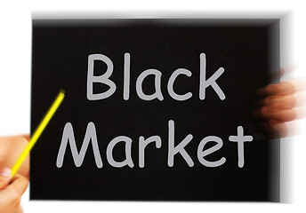 Image showing Black Market Message Means Illegal Buying And Selling