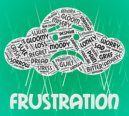 Image showing Frustration Word Means Annoyed Frustrating And Text