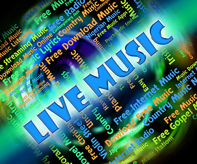 Image showing Live Music Indicates Sound Track And Audio