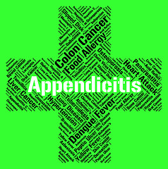 Image showing Appendicitis Word Shows Ill Health And Ailment