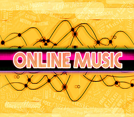 Image showing Online Music Represents World Wide Web And Acoustic