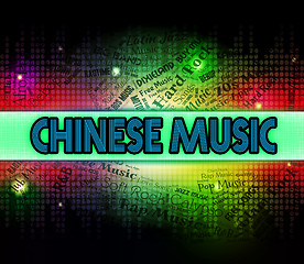 Image showing Chinese Music Represents Sound Tracks And Asian