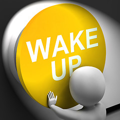 Image showing Wake Up Pressed Means Alarm Awake Or Morning