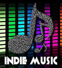 Image showing Indie Music Means Sound Track And Audio