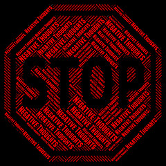 Image showing Stop Negative Thoughts Means Negatives Forbidden And Opinions