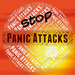 Image showing Stop Panic Attacks Indicates Anxiety No And Hysteria