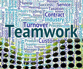 Image showing Teamwork Word Shows Organized Networking And Text