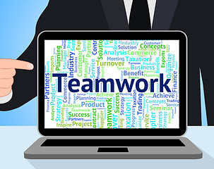 Image showing Teamwork Word Means Unit Wordclouds And Organized