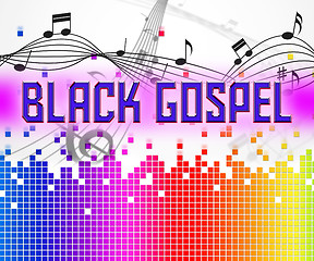 Image showing Black Gospel Shows Sound Track And Audio