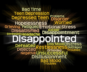 Image showing Disappointed Word Represents Let Down And Chagrined