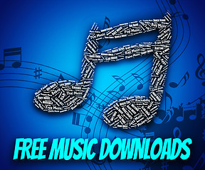 Image showing Free Music Downloads Shows No Charge And Complimentary