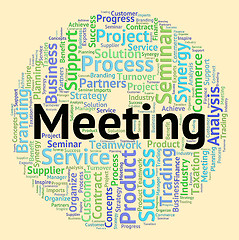 Image showing Meeting Word Shows Get Together And Conclave