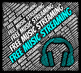 Image showing Free Music Streaming Represents For Nothing And Acoustic