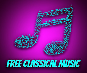 Image showing Free Classical Music Means No Charge And Gratis