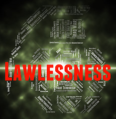 Image showing Lawlessness Word Means Text Mutinous And Revolutionary