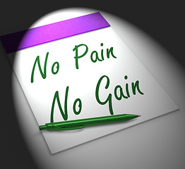 Image showing No Pain No Gain Notebook Displays Hard Work Retributions And Mot