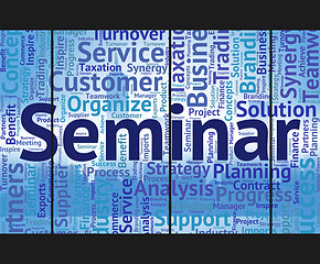 Image showing Seminar Word Indicates Seminars Text And Wordclouds