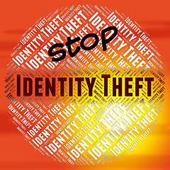 Image showing Stop Identity Theft Means Stopping No And Restriction