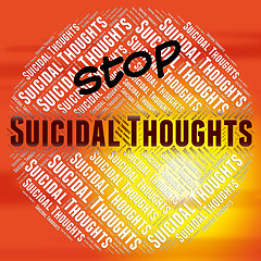 Image showing Stop Suicidal Thoughts Represents Potential Suicide And Beliefs