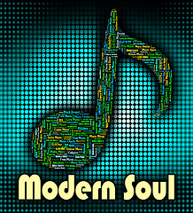 Image showing Modern Soul Indicates Up To Date And Music