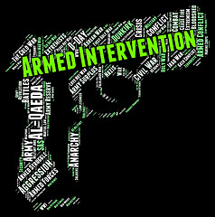 Image showing Armed Intervention Represents Intrusion Interference And Interce