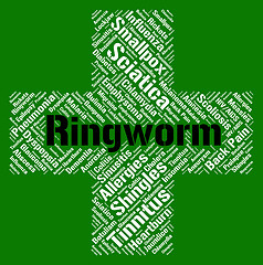 Image showing Ringworm Word Means Ill Health And Dermatophytosis